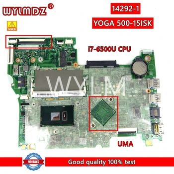 14292-1 i7-6500U CPU Placa de baza Pentru Lenovo FLEX 3-1580 YOGA 500-15ISK FRU:5B20K36400 Laptop Placa de baza testate 100%