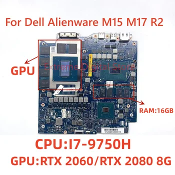 NOI LA-H351P Pentru Dell Alienware M15 M17 R2 Cu I7-9750H CPU GPU:RTX2060/RTX2080 8G Laptop Placa de baza NC-0VG46T 0VG46T VG46T