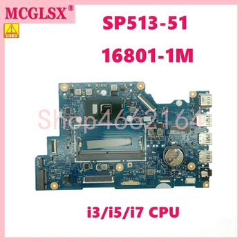 16801-1M cu i3/i5/i7 CPU Laptop Placa de baza Pentru ACER Aspire SP513-51 SP513-51N Notebook Placa de baza 100% Testat OK