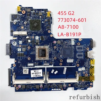 Placa de baza Laptop 773074-601 LA-B191P PENTRU HP 455 G2 CU A8-7100 pe Deplin testat și funcționează perfect