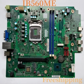 IB560ME Pentru Lenovo B560H6-LD Placa de baza LGA1200 Suport DDR4 10 CPU Placa de baza 100% Testate pe Deplin Munca