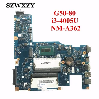 Renovat Pentru Lenovo G50-80 Laptop Placa de baza ACLU3/ACLU4 UMA NM-A362 5B20H54325 SR1EK I3-4005U CPU
