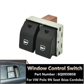 Masina Electrica Geam Comutator de Control 6Q0959858A Pentru VW /Polo 9N /Seat /Ibiza /Cordoba 2002 2003-2009 6Q0959858 Windows Controller