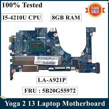 LSC Renovate Pentru Lenovo Yoga 2 13 Laptop Placa de baza Cu SR1EF I5-4210U CPU 8GB RAM LA-A921P 5B20G55972 100% Tesetd