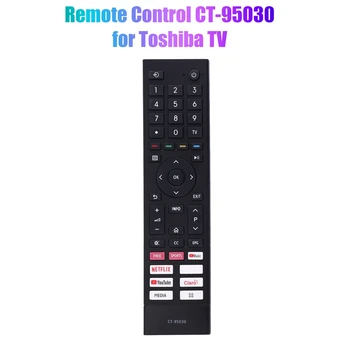 Înlocuire Control de la distanță de Control de la Distanță CT-95030 Pentru Toshiba TV Control de la Distanță
