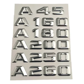 3D ABS Cromat Litere Masina Portbagajul din Spate Insigna Autocolant Emblema Logo-ul Pentru Mercedes A45 AMG A180 A200 A250 A260 W176 W177 Accesorii