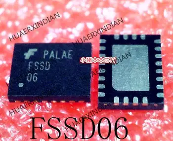 Original FSSD06BQX FSSD06 FSSO06 FSSD 06 QFN24 Produs Nou