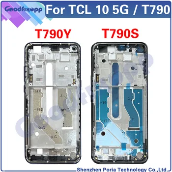 Pentru TCL 10 5G T790 T790S T790Y Mijlocul Cadru Placa de Locuințe Bord LCD de Sprijin Mijlocul Masca Rama Fata Rama Piese de schimb