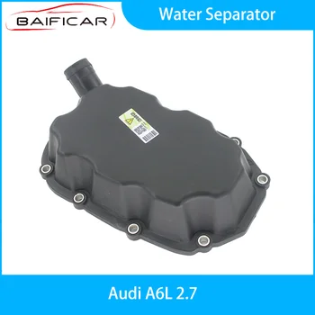 Baificar Brand Nou Separator de Apă 06C103772 Pentru Audi A6L 2.7