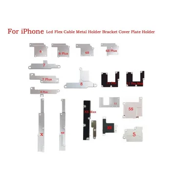 10BUC DisPlay LCD FPC Cablu Flex Cover pentru iPhone 5 5S 6 6S 7 8 Plus X XS Max XR 11 Pro Interioara Suport de Metal Clip Titularul Placa