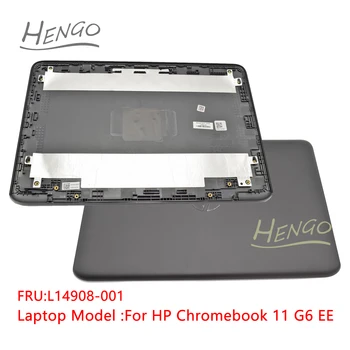 L14908-001 Negru Original Nou Pentru HP Chromebook 11 G6 EE Capac superior Capac LCD Capac Spate Capac Spate